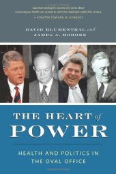 book The Heart of Power: Health and Politics in the Oval Office