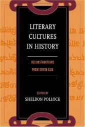 book Literary Cultures in History: Reconstructions from South Asia