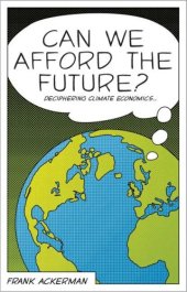 book Can We Afford the Future?: The Economics of a Warming World