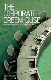 book The Corporate Greenhouse: Climate Change Policy and Greenhouse Gas Emissions