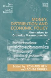 book Money, Distribution and Economic Policy: Alternatives to Orthodox Macroeconomics