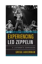 book Experiencing Led Zeppelin: a listener's companion