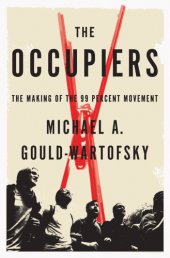 book The Occupiers: The Making of the 99 Percent Movement