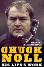 book Chuck Noll: his life's work