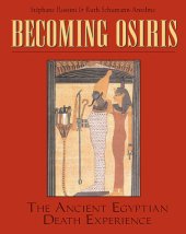 book Becoming Osiris: The Ancient Egyptian Death Experience