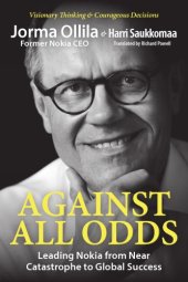 book Against all odds: leading Nokia from near catastrophe to global success