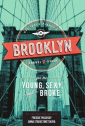 book Off Track Planet's Brooklyn travel guide for the young, sexy, and broke