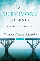 book A Survivor's Journey: From Victim to Advocate