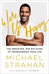 book Wake up happy: the dream big, win big guide to transforming your life