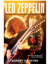 book Led Zeppelin: the oral history of the world's greatest rock band