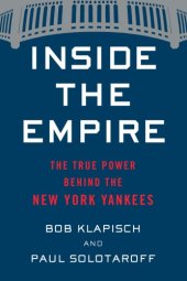 book Inside the empire: the true power behind the New York Yankees