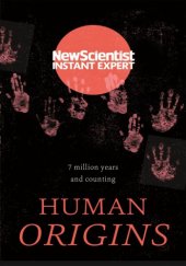 book Human Origins: 7 million years and counting