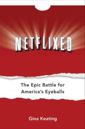 book Netflixed: The Epic Battle for America's Eyeballs