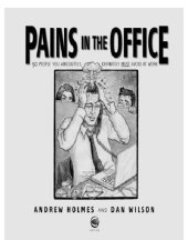 book Pains in the office: 50 people you absolutely, definitely must avoid at work!