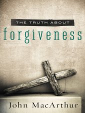 book The Truth About Forgiveness