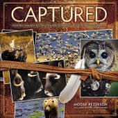 book Captured lessons from behind the lens of a legendary wildlife photographer. - Description based on print version record. - Includes index