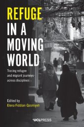 book Refuge in a Moving World: Tracing Refugee and Migrant Journeys Across Disciplines