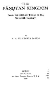 book The Pandyan Kingdom from the Earliest Times to the Sixteenth Century