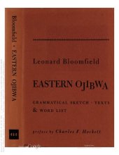 book Eastern Ojibwa : Grammatical Sketch, Texts and Word List (Ojibway, Ojibwe)