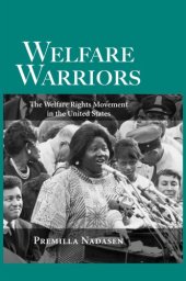 book Welfare warriors the welfare rights movement in the United States