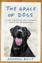 book The Grace of Dogs