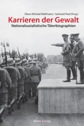 book Karrieren der Gewalt: Nationalsozialistische Täterbiographien