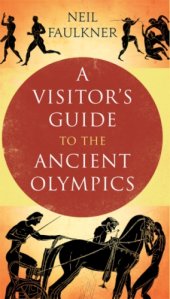 book A Visitor's Guide to the Ancient Olympics