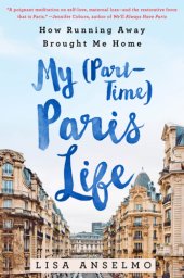 book My (part-time) Paris life: how running away brought me home