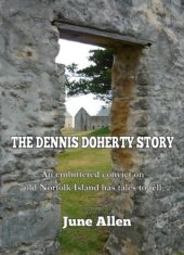 book The Dennis Doherty story: told in the Norfolk Island, Sound and light show