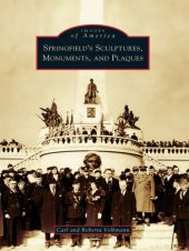 book Springfield's Sculptures, Monuments, and Plaques