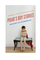 book Pixar's boy stories: masculinity in a postmodern age