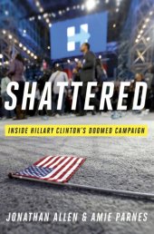 book Shattered: inside Hillary Clinton's doomed campaign