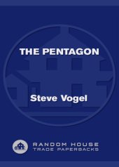 book The Pentagon: a history: the untold story of the wartime race to build the Pentagon--and to restore it sixty years later