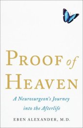 book Proof of Heaven: A Neurosurgeon's Journey into the Afterlife