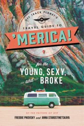 book Off track planet's travel guide to 'merica!: for the young, sexy, and broke