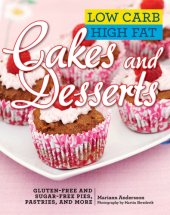 book Low carb high fat cakes and desserts: gluten-free and sugar-free pies, pastries, and more