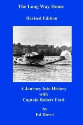 book The long way home: a journey into history with Captain Robert Ford