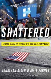 book Shattered: inside Hillary Clinton's doomed campaign