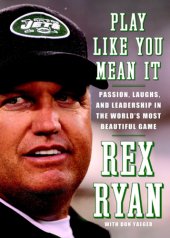 book Play like you mean it: passion, laughs, and leadership in the world's most beautiful game