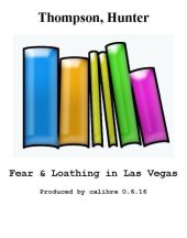 book Fear and loathing in Las Vegas: a savage journey to the heart of the American dream