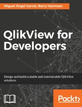 book QlikView for developers: design and build scalable and maintainable AlikView solutions