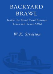 book Backyard Brawl: Inside the Blood Feud Between Texas and Texas A&M