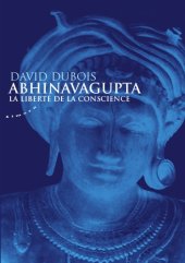 book Abhinavagupta: la liberté de la conscience