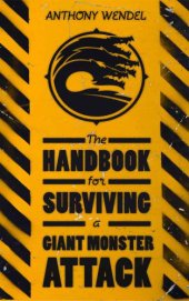 book The Handbook for Surviving a Giant Monster Attack