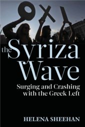 book The Syriza wave: surging and crashing with the Greek left