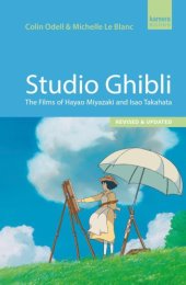 book Studio Ghibli: the Films of Hayao Miyazaki et Isao Takahata