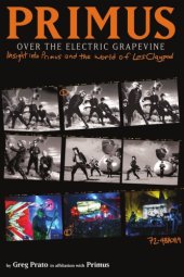 book Primus: over the electric grapevine: insight into Primus and the world of Les Claypool