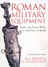 book Roman Military Equipment: From the Punic Wars to the Fall of Rome