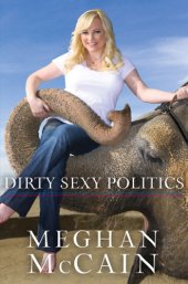 book Dirty Sexy Politics