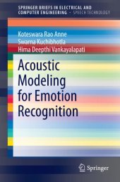 book Acoustic Modeling for Emotion Recognition